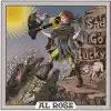 Sad Go Lucky album lyrics, reviews, download