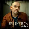 I Will Go With You - Single album lyrics, reviews, download