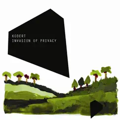 Invasion of Privacy by Kobert album reviews, ratings, credits