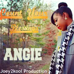 Count Your Blessings - Single by Angie album reviews, ratings, credits