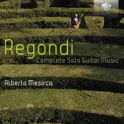 Regondi: Complete Solo Guitar Music by Alberto Mesirca album reviews, ratings, credits