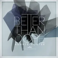 Better Than Dope (Original Mix) Song Lyrics