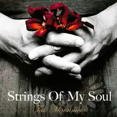Strings of My Soul by Tak Matsumoto album reviews, ratings, credits