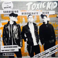 Surviving Degenerate High by Toxic Kid album reviews, ratings, credits