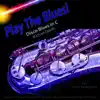 Play the Blues! Disco Blues in C (For Tenor Saxophone Players) - Single album lyrics, reviews, download