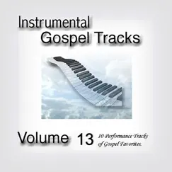 Instrumental Gospel Tracks, Vol. 13 by Fruition Music Inc. album reviews, ratings, credits