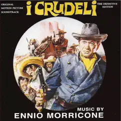 I Crudeli (The Hellbenders) [Original Motion Picture Soundtrack - The Definitive Edition] by Ennio Morricone album reviews, ratings, credits