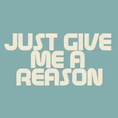 Just Give Me a Reason (Origionally Performed by Pink) [Karaoke Version] Song Lyrics