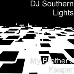 My Brother's Keeper (feat. Lil Boosie) - Single by DJ Southern Lights album reviews, ratings, credits