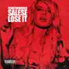 Lose It (feat. Salese) - Single album lyrics, reviews, download