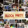 Block Party - Single album lyrics, reviews, download