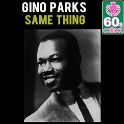 Same Thing (Remastered) - Single by Gino Parks album reviews, ratings, credits