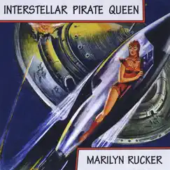 Interstellar Pirate Queen by Marilyn Rucker album reviews, ratings, credits