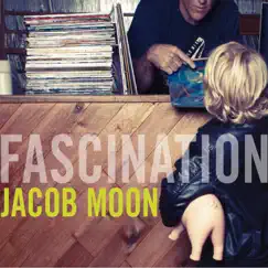 Fascination by Jacob Moon album reviews, ratings, credits