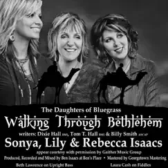 Walking Through Bethlehem - Single by Daughters of Bluegrass album reviews, ratings, credits