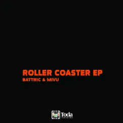 Roller Coaster - EP by Battric & MIVU album reviews, ratings, credits