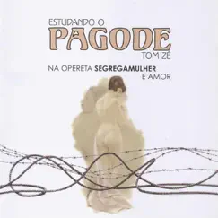 Estudando o Pagode by Tom Zé album reviews, ratings, credits