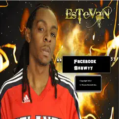 Facebook Shawty - Single by Estevan album reviews, ratings, credits