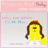 Call Me Maybe (Lullaby Arrangement of Carly Rae Jepsen) - Single album lyrics, reviews, download