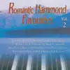 Romantic Hammond Favourites, Vol. 2 album lyrics, reviews, download