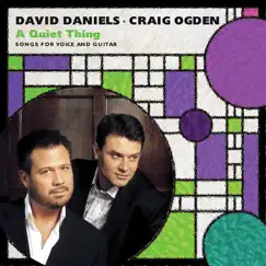 A Quiet Thing by David Daniels/Craig Ogden album reviews, ratings, credits