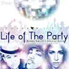 Life of the Party (feat. Blake Smith, Stacey Dash) - Single album lyrics, reviews, download