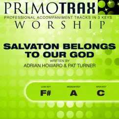 Salvation Belongs To Our God - Worship Primotrax - Performance Tracks - EP by Primotrax Worship album reviews, ratings, credits