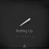 Rolling Up - Single album lyrics, reviews, download