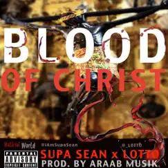 Blood of Christ (Feat. Supa Sean) Song Lyrics