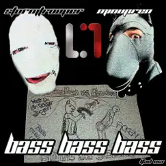 Bass Bass Bass - EP by Stormtrooper & Minupren album reviews, ratings, credits