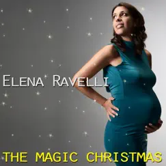The Magic Christmas by Elena Ravelli album reviews, ratings, credits