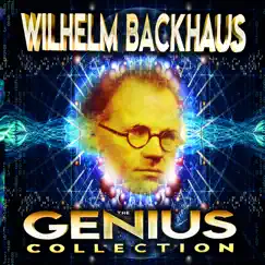 The Genius Collection by Wilhelm Backhaus album reviews, ratings, credits