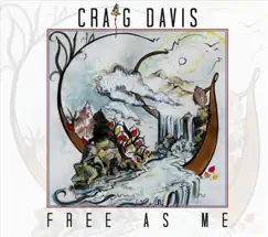 Free As Me by Craig Davis album reviews, ratings, credits