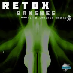Banshee (Keith Swisher Remix) Song Lyrics