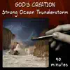 Strong Ocean Thunderstorm album lyrics, reviews, download