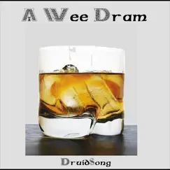 A Wee Dram by Druidsong album reviews, ratings, credits