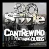 Can't Rewind (feat. Dubbs) - Single album lyrics, reviews, download