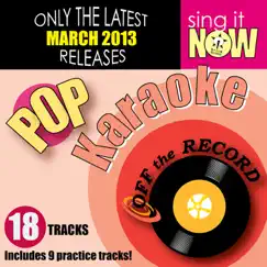 March 2013 Pop Hits Karaoke by Off the Record Karaoke album reviews, ratings, credits