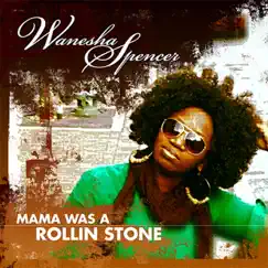 Mama Was a Rollin' Stone Song Lyrics
