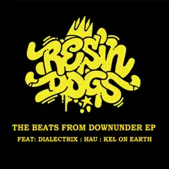 The Beats From Down Under EP by Resin Dogs album reviews, ratings, credits