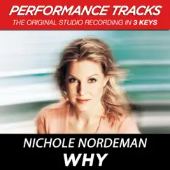 Why (Performance Track In Key of C With Background Vocals) Song Lyrics