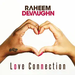 Love Connection - Single by Raheem DeVaughn album reviews, ratings, credits