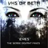 Eyes (Serge Devant Radio Mix) - Single album lyrics, reviews, download