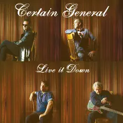 Live It Down by Certain General album reviews, ratings, credits