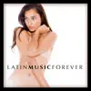 Latin Music Forever album lyrics, reviews, download