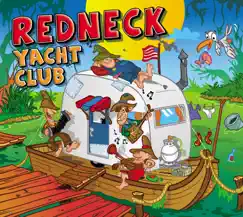 Redneck Yacht Club by Slidawg album reviews, ratings, credits