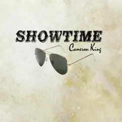 Showtime - EP by Cameron King album reviews, ratings, credits