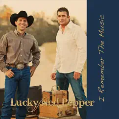 I Remember the Music - Single by Lucky Ned Pepper album reviews, ratings, credits