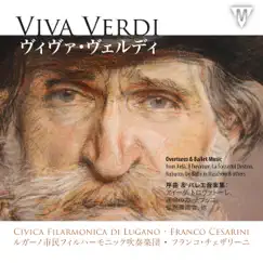 Viva Verdi - Overtures & Ballet Music by Franco Cesarini & Civica Filarmonica di Lugano album reviews, ratings, credits