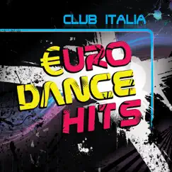 Club Italia - Euro Dance Hits by Various Artists album reviews, ratings, credits